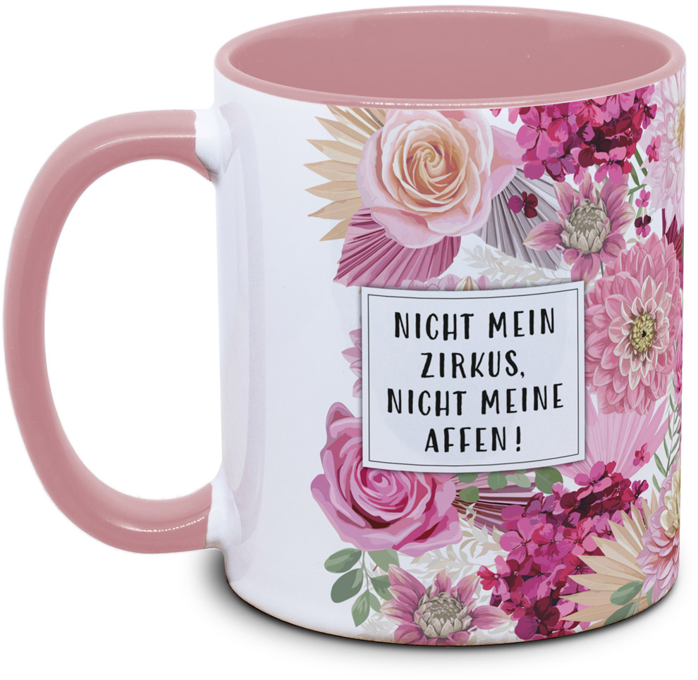 Tasse - Nicht mein Zirkus, nicht meine Affen - Blumentasse