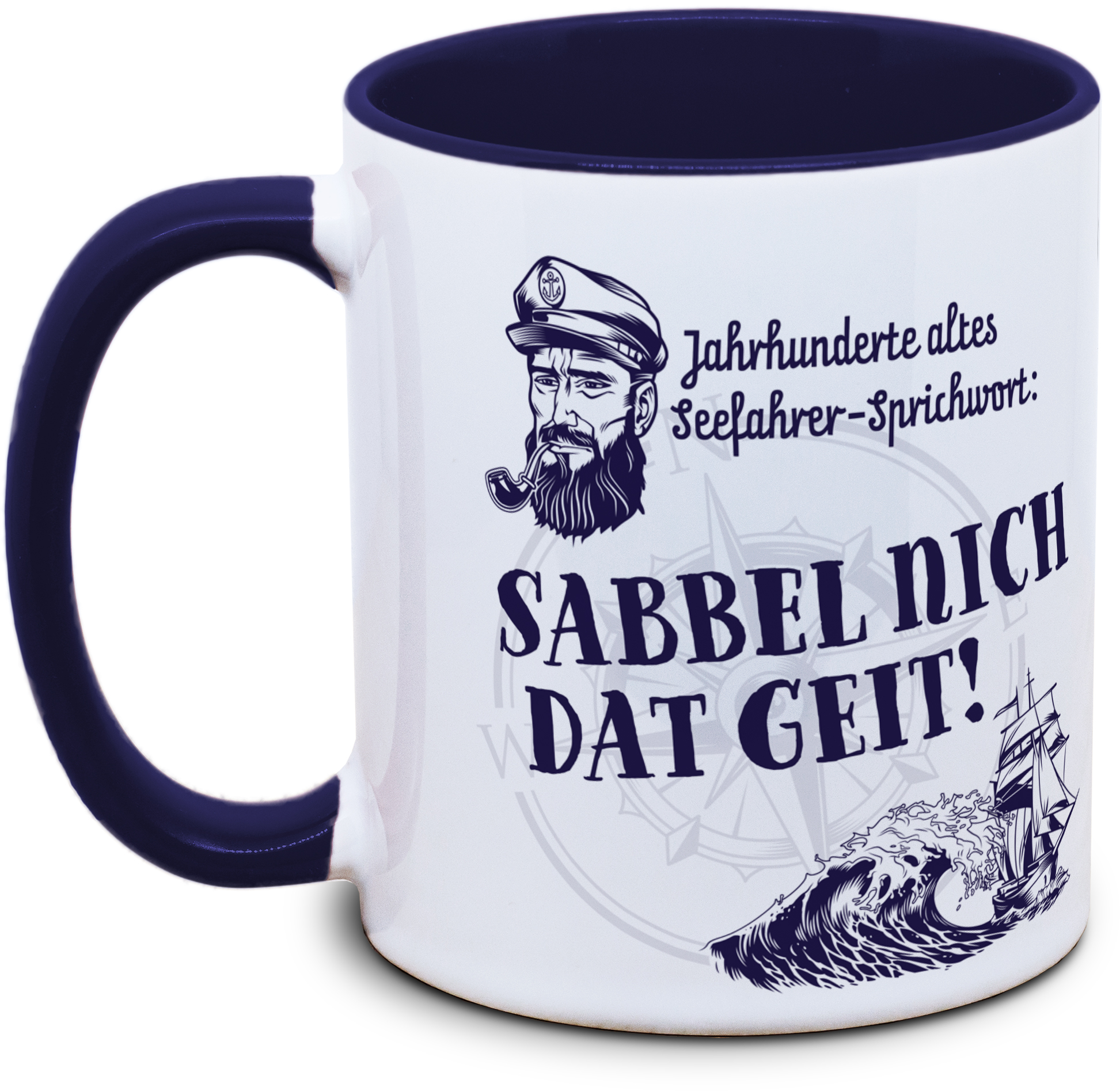 Seefahrer-Tasse: Sabbel nich, dat geit!