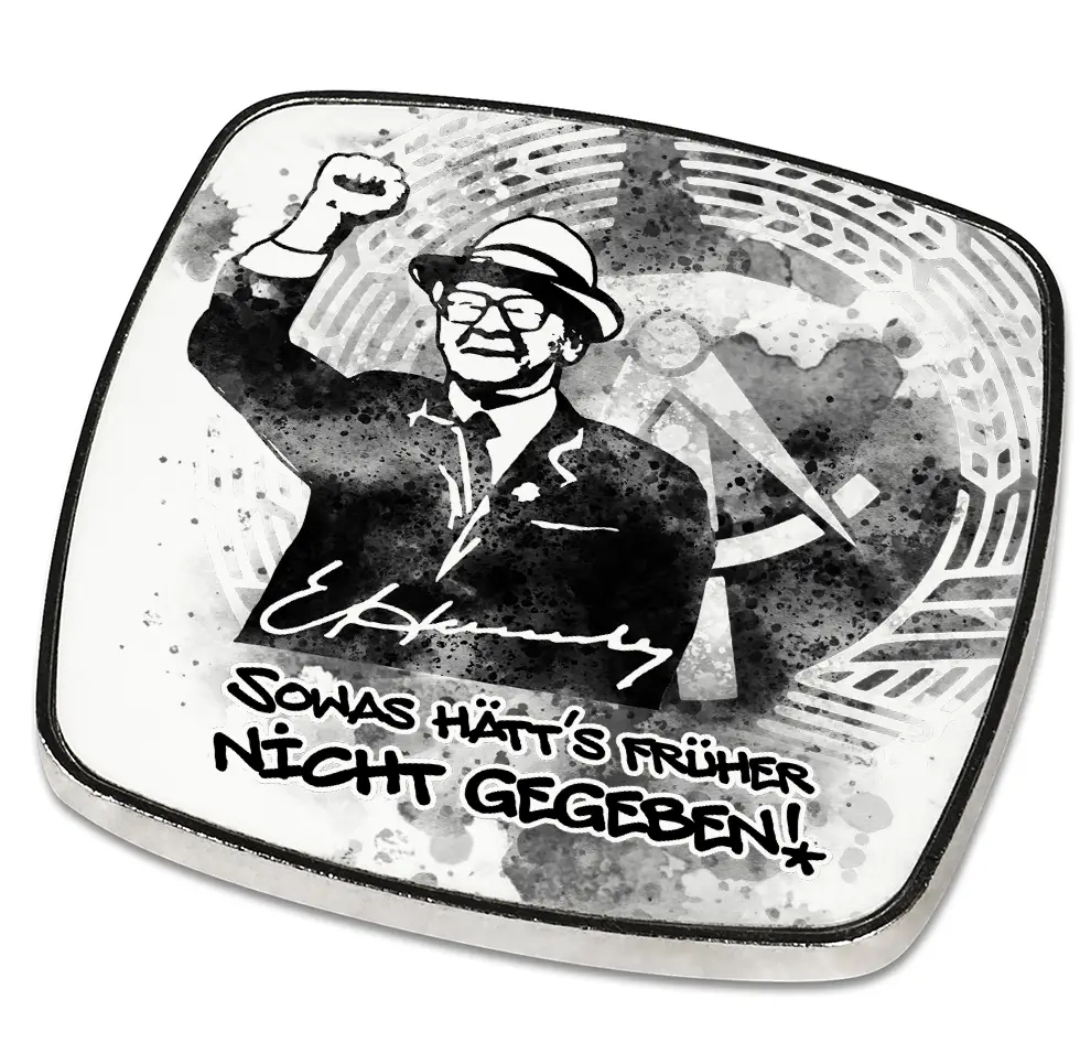 DDR Magnet: Sowas hätt´s früher nicht gegeben! - Erich Honecker