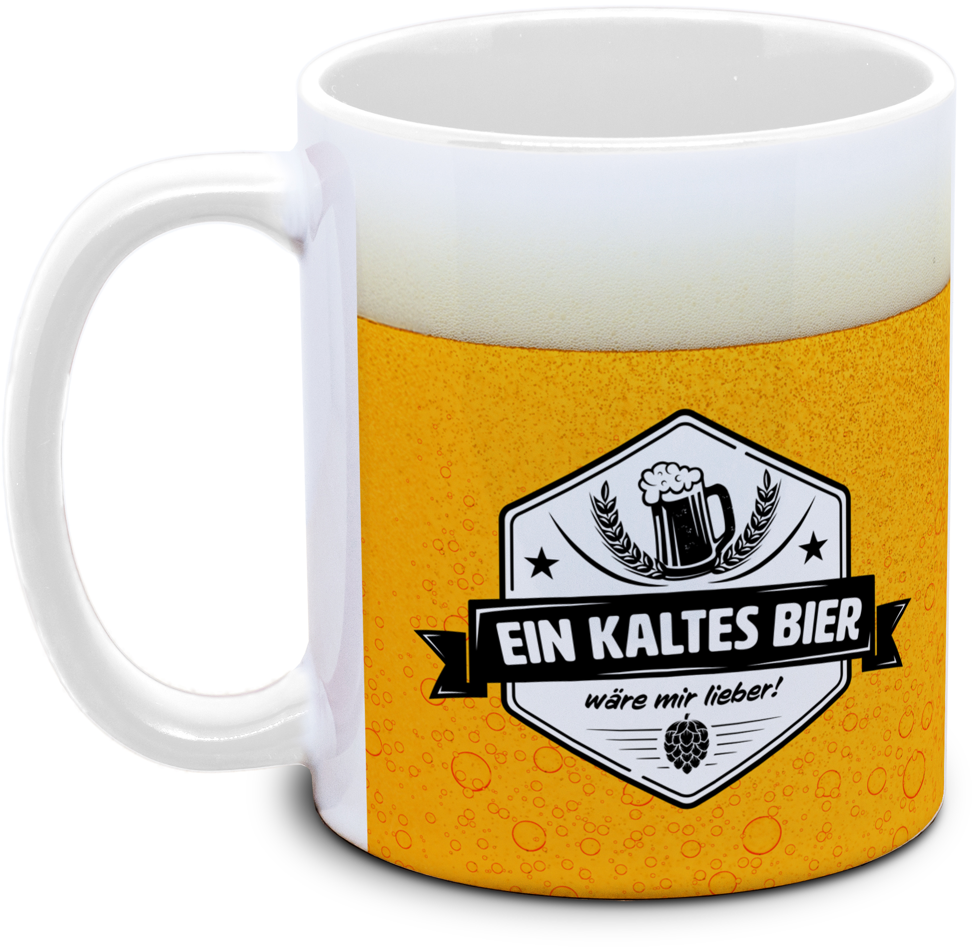 Bier Tasse - Ein kaltes Bier wäre mir lieber!