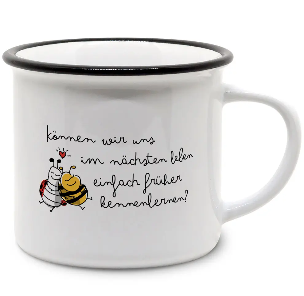 Vintage-Tasse "Pummel & Marie": Können wir uns im nächsten Leben einfach früher kennenlernen?