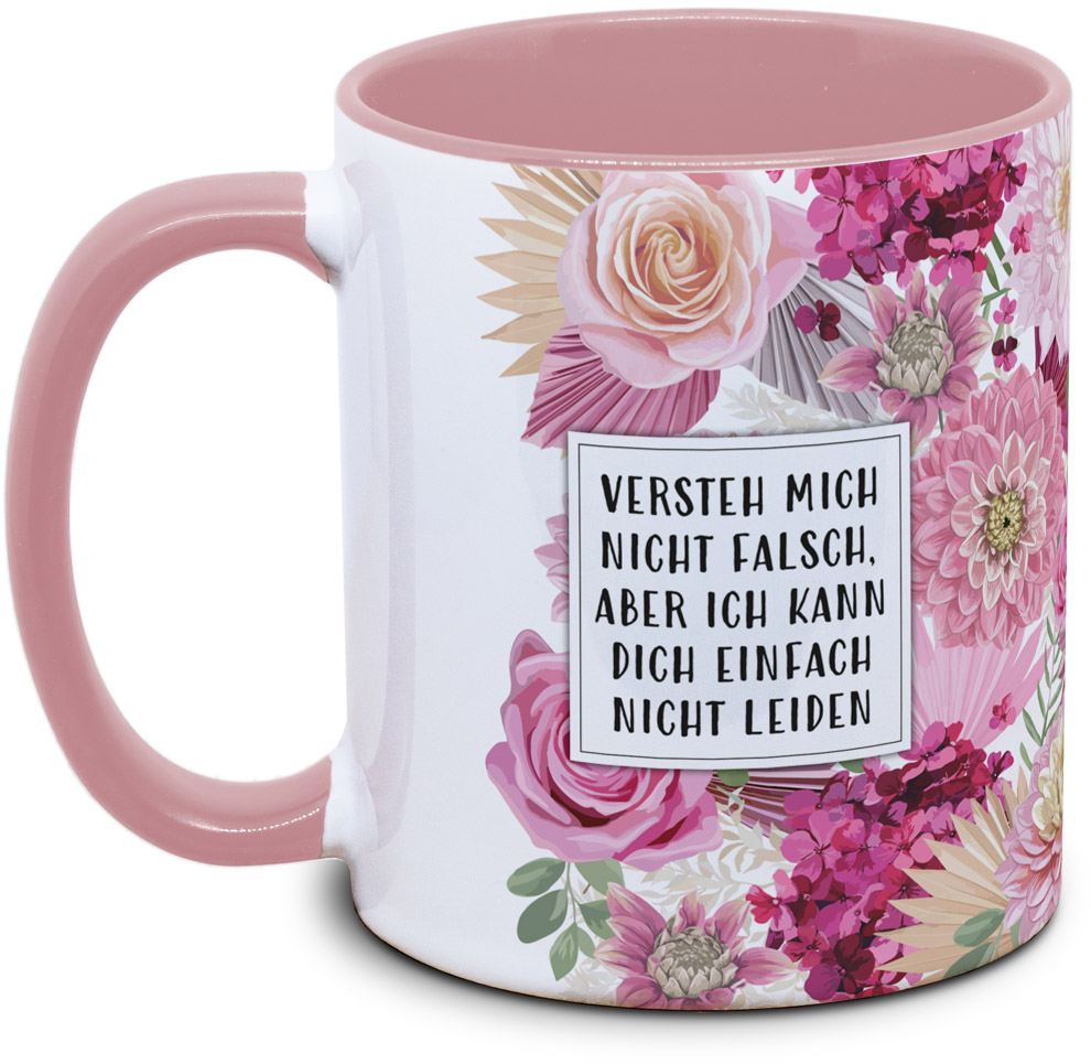 Tasse - ...ich kann dich einfach nicht leiden - Blumentasse